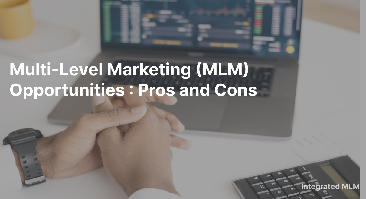 Pros & Cons of MLM Company
